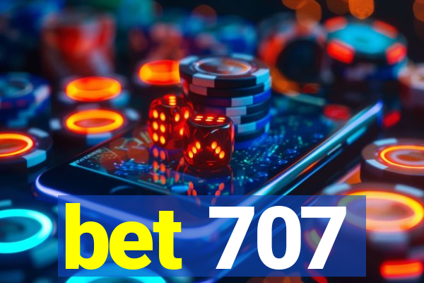 bet 707